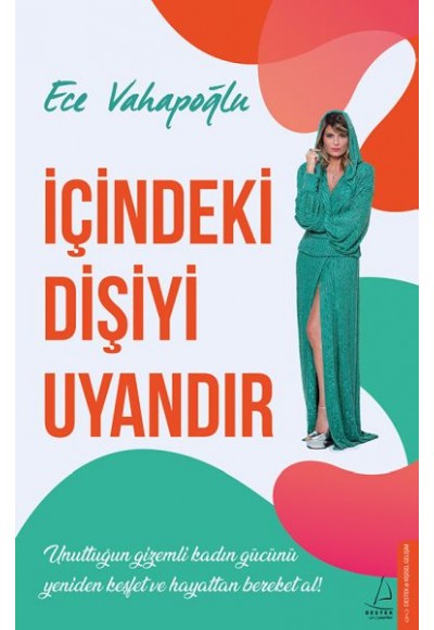 İçindeki Dişiyi Uyandır