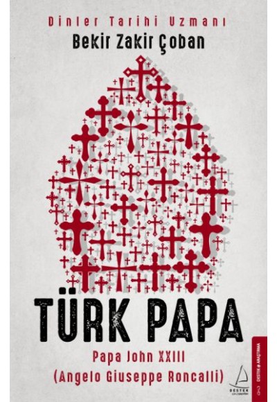 Türk Papa - Papa John XXIII (Angelo Giuseppe Roncalli)