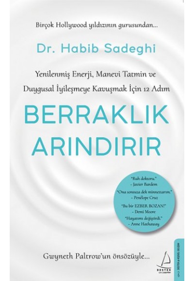 Berraklık Arındırır - Yenilenmiş Enerji, Manevi Tatmin ve Duygusal İyileşmeye Kavuşmak İçin 12 Adım