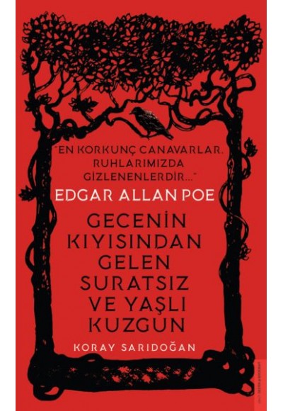 Edgar Allan Poe - Gecenin Kıyısından Gelen Suratsız ve Yaşlı Kuzgun