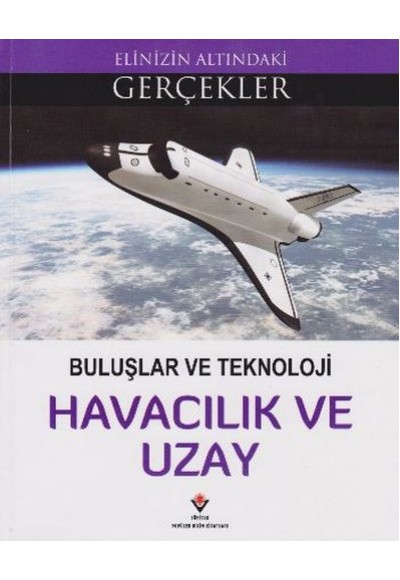 Buluşlar ve Teknoloji - Havacılık ve Uzay