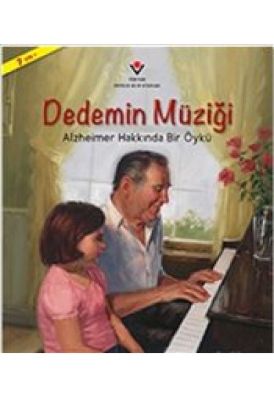 Dedemin Müziği  Alzheimer Hakkında Bir Öykü