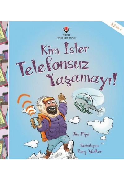 Kim İster Telefonsuz Yaşamayı!