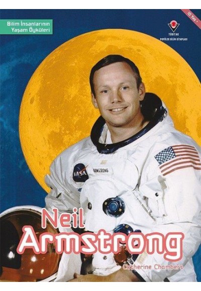 Neil Armstrong - Bilim İnsanlarının Yaşam Öyküleri