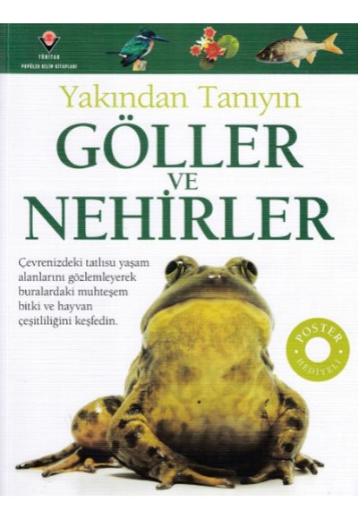 Göller ve Nehirler - Yakından Tanıyın