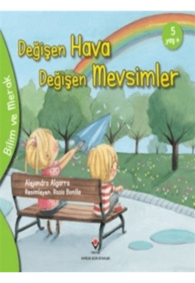 Bilim Ve Merak - Değişen Hava Değişen Mevsimler