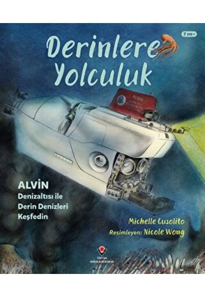 Derinlere Yolculuk - Alvin Denizaltısı ile Derin Denizleri Keşfedin