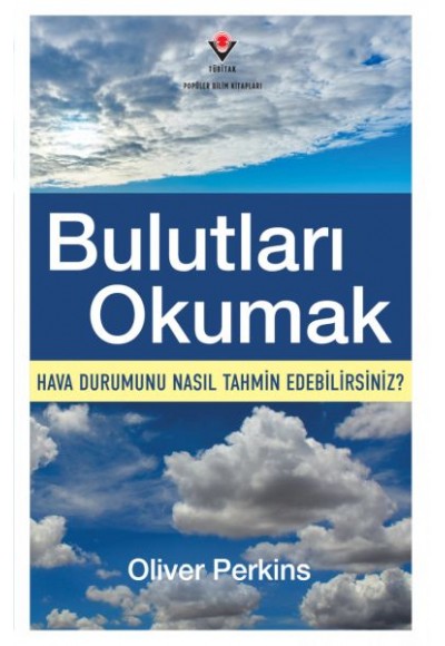 Bulutları Okumak - Hava Durumunu Nasıl Tahmin Edebilirsiniz?