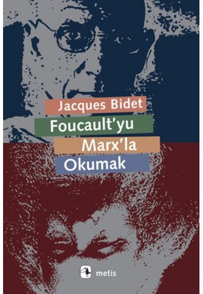 Foucault'yu Marx'la Okumak