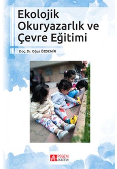 Ekolojik Okuryazarlık ve Çevre Eğitimi