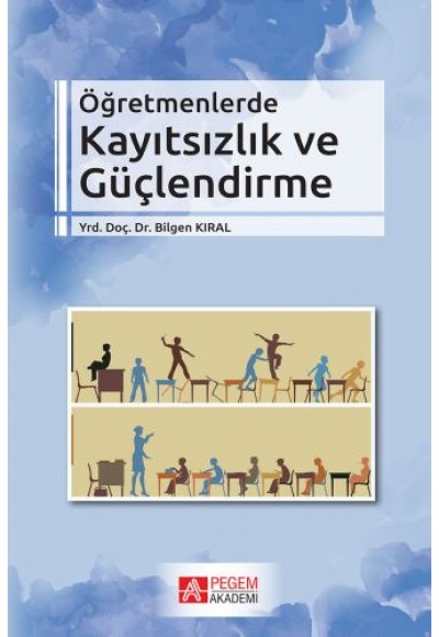 Öğretmenlerde Kayıtsızlık ve Güçlendirme