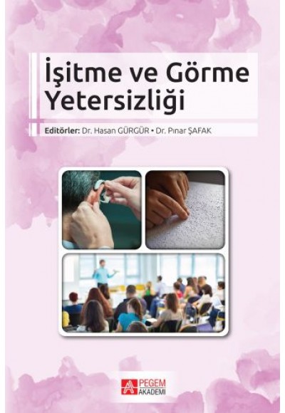 İşitme ve Görme Yetersizliği