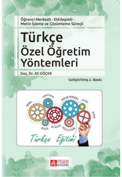 Öğrenci Merkezli - Etkileşimli Metin İşleme ve Çözümleme Süreçli Türkçe Özel Öğretim Yöntemleri