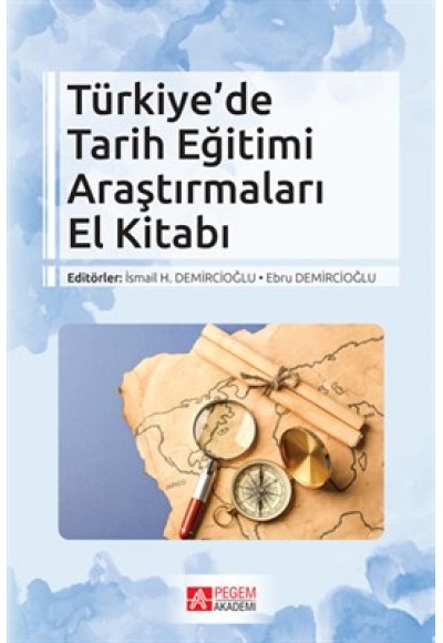 Türkiye’de Tarih Eğitimi Araştırmaları El Kitabı