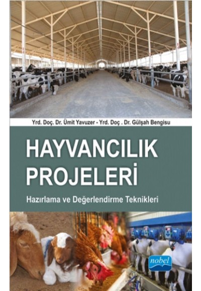 Hayvancılık Projeleri Hazırlama ve Değerlendirme Teknikleri