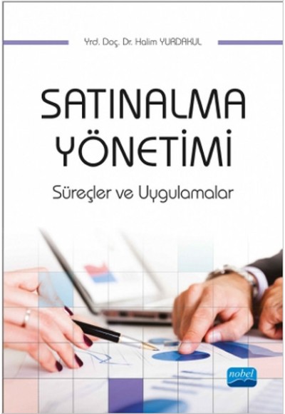 Satınalma Yönetimi, Süreçler ve Uygulamalar