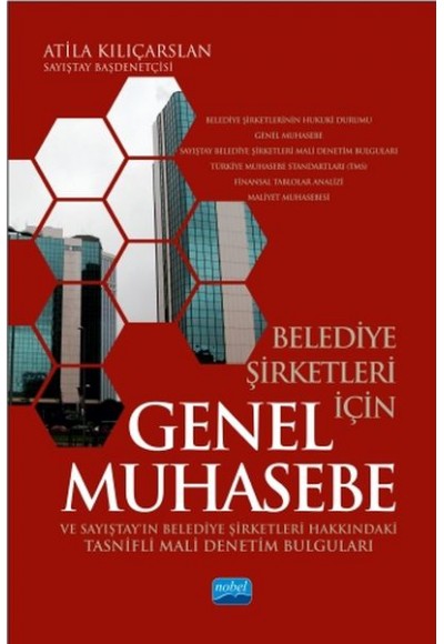 Belediye Şirketleri İçin Genel Muhasebe ve Sayıştayın Belediye Şirketleri Hakkındaki Tasnifli Mali