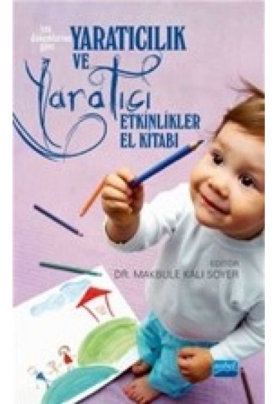 Yaratıcılık ve Yaratıcı Etkinlikler El Kitabı