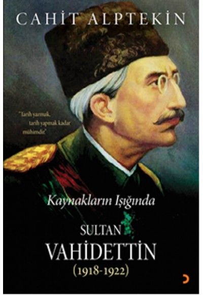 Kaynakların Işığında Sultan Vahidettin