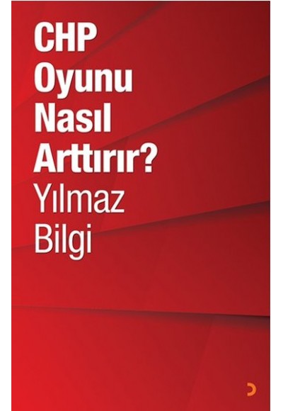 CHP Oyunu Nasıl Arttırır?