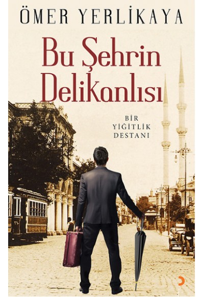 Bu Şehrin Delikanlısı