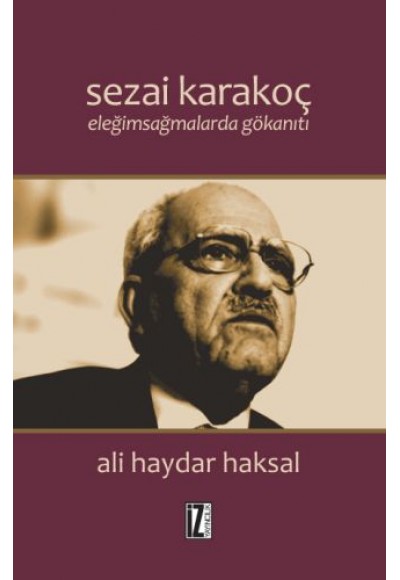 Sezai Karakoç: Eleğimsağmalarda Gökanıtı