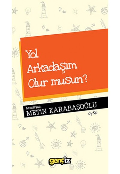 Yol Arkadaşım Olur musun?