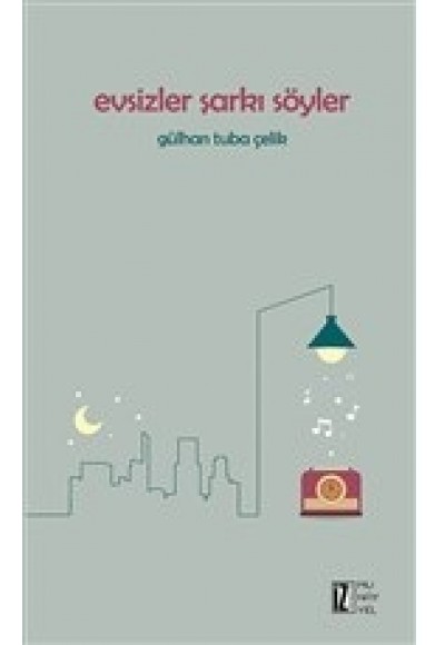 Evsizler Şarkı Söyler