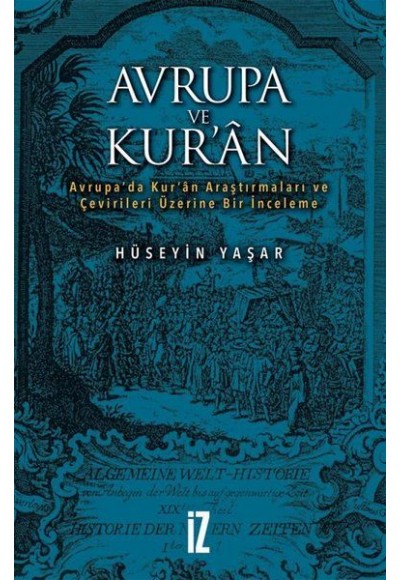 Avrupa ve Kur'an - Avrupa’da Kur’an Araştırmaları ve Çevirileri Üzerine Bir İnceleme