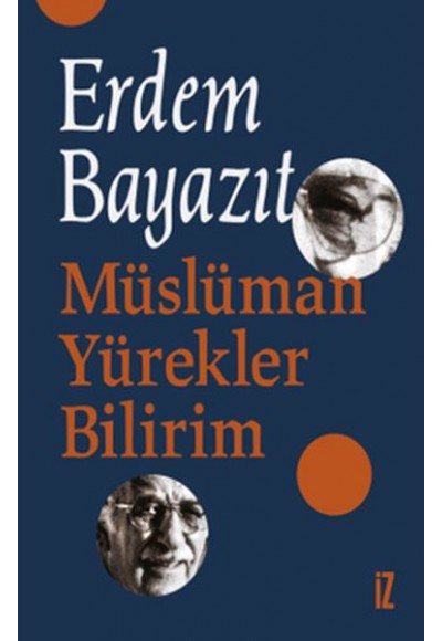 Müslüman Yürekler Bilirim