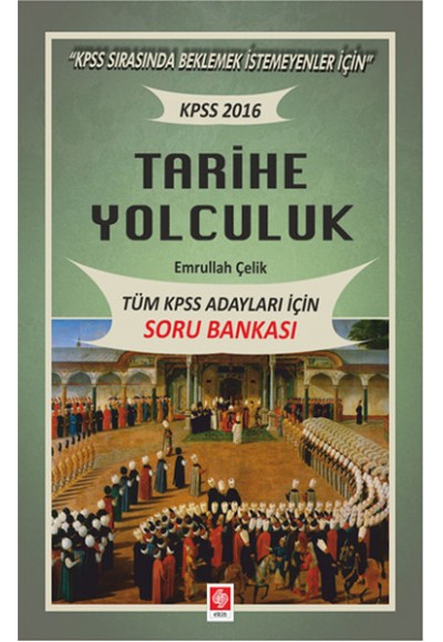 2016 KPSS Tarihe Yolculuk Soru Bankası