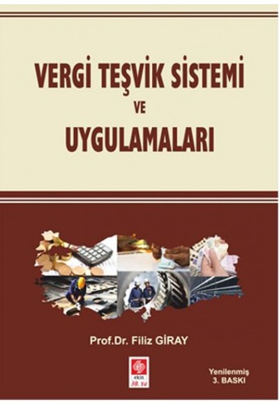 Vergi Teşvik Sistemi ve Uygulamaları