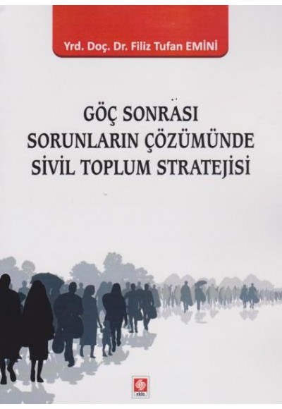 Göç Sonrası Sorunların Çözümünde Sivil Toplum Stratejisi