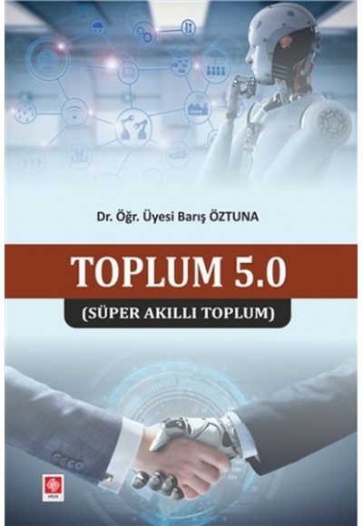 Toplum 5.0 - Süper Akıllı Toplum