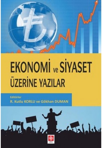 Ekonomi ve Siyaset Üzerine Yazılar