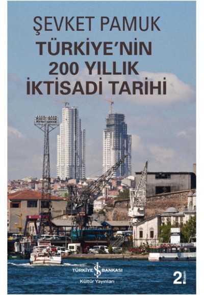 Türkiyenin 200 Yıllık İktisadi Tarihi