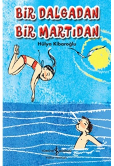 Bir Dalgadan Bir Martıdan