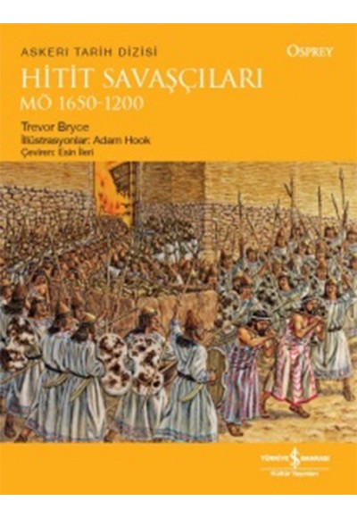 Hitit Savaşçıları MÖ 1650-1200