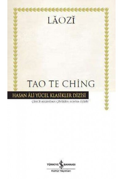 Tao Te Ching - Hasan Ali Yücel Klasikleri (Ciltli)