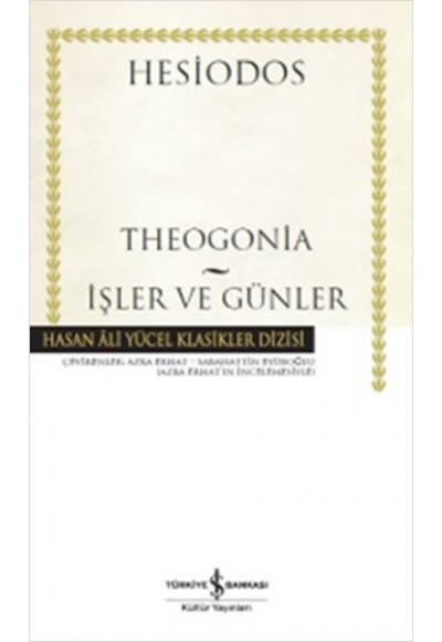 Theogonia - İşler ve Günler - Hasan Ali Yücel Klasikleri (Ciltli)