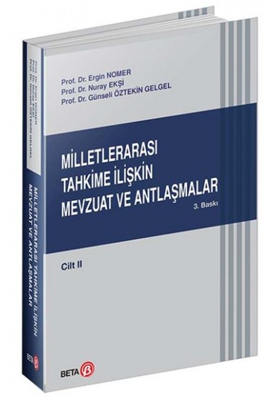 Milletlerarası Tahkime İlişkin Mevzuat ve Antlaşmalar Cilt: 2