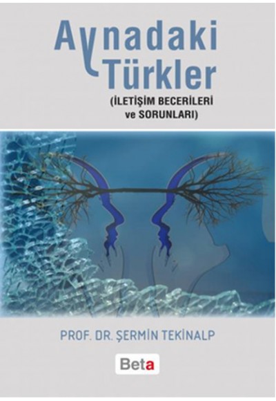 Aynadaki Türkler  İletişim Becerileri ve Sorunları