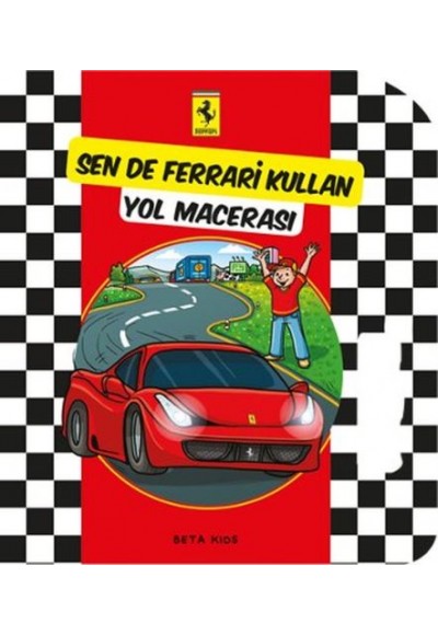 Ferrari Sen de Ferrari Kullan - Yol Macerası