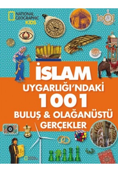 İslam Uygarlığı'ndaki 1001 Buluş - Olağanüstü Gerçekler