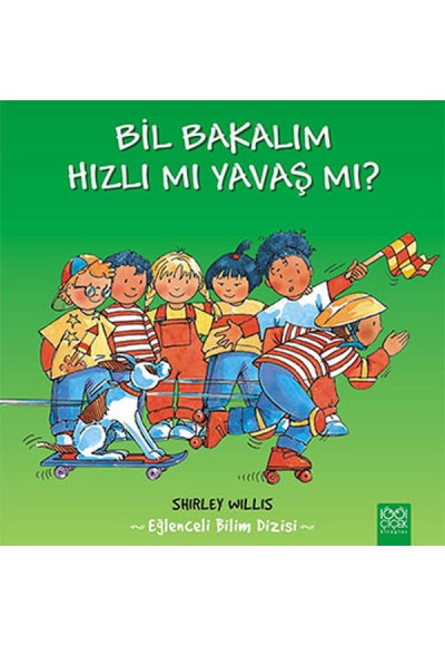 Bil Bakalım Hızlı mı Yavaş mı?