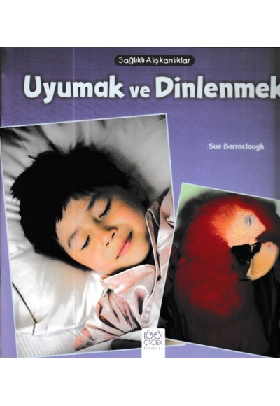 Sağlıklı Alışkanlıklar - Uyumak ve Dinlenmek