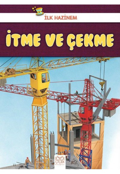 İlk Hazinem - İtme ve Çekme