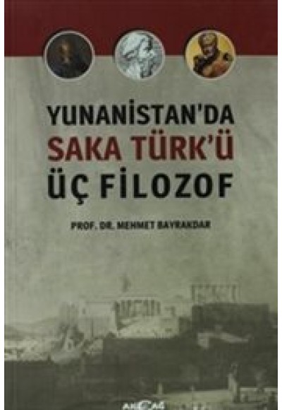 Yunanistanda Saka Türkü Üç Filozof