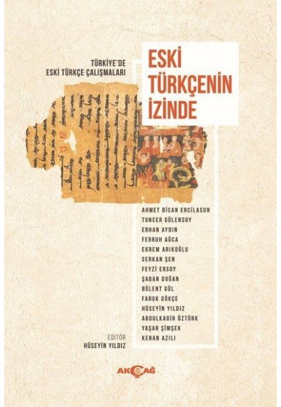 Eski Türkçenin İzinde - Türkiye'de Eski Türkçe Çalışmaları