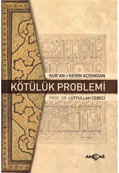 Kur'an-ı Kerim Açısından Kötülük Problemi